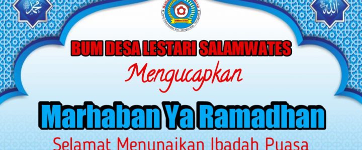 Selamat Memasuki Datangnya Bulan Suci Ramadhan 1443 H